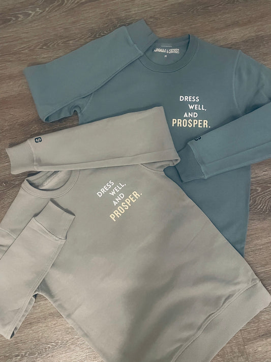 PRO$PER “PROSPERITY IS A FASHION STATEMENT” CREWNECK