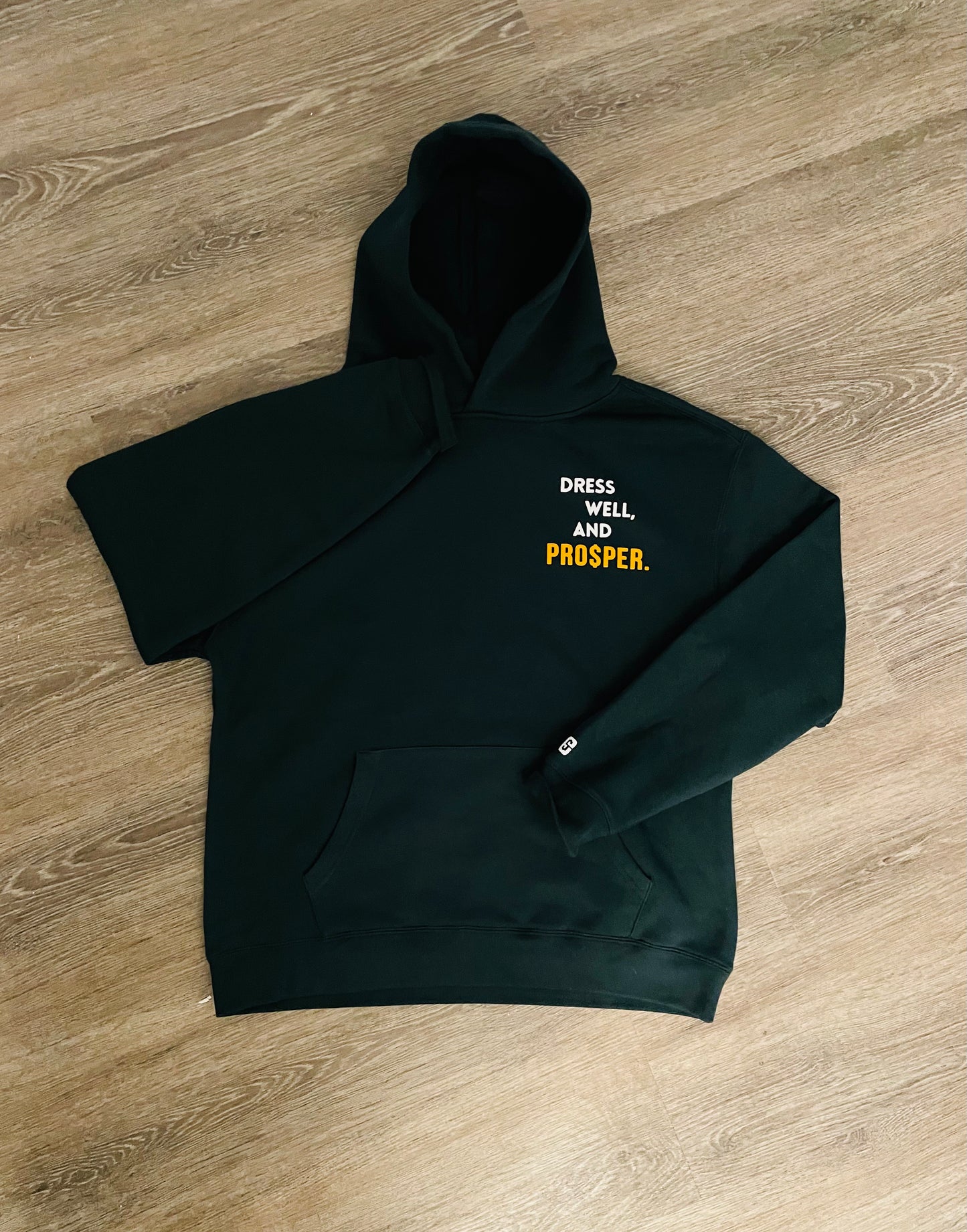 PRO$PER HOODIE “PROSPERITY IS A FASHION STATEMENT.”