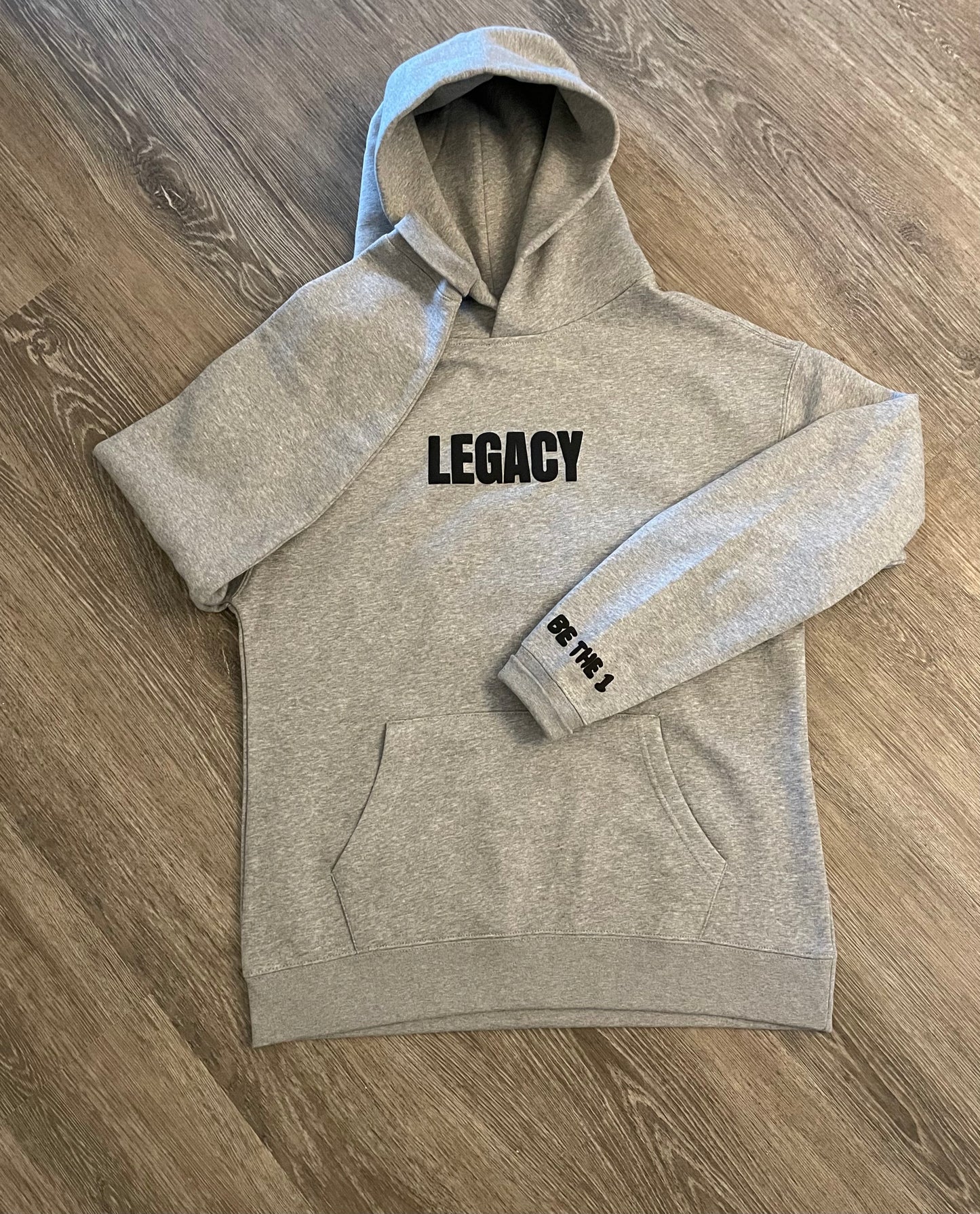 LEGACY - BE THE 1 HOODIE
