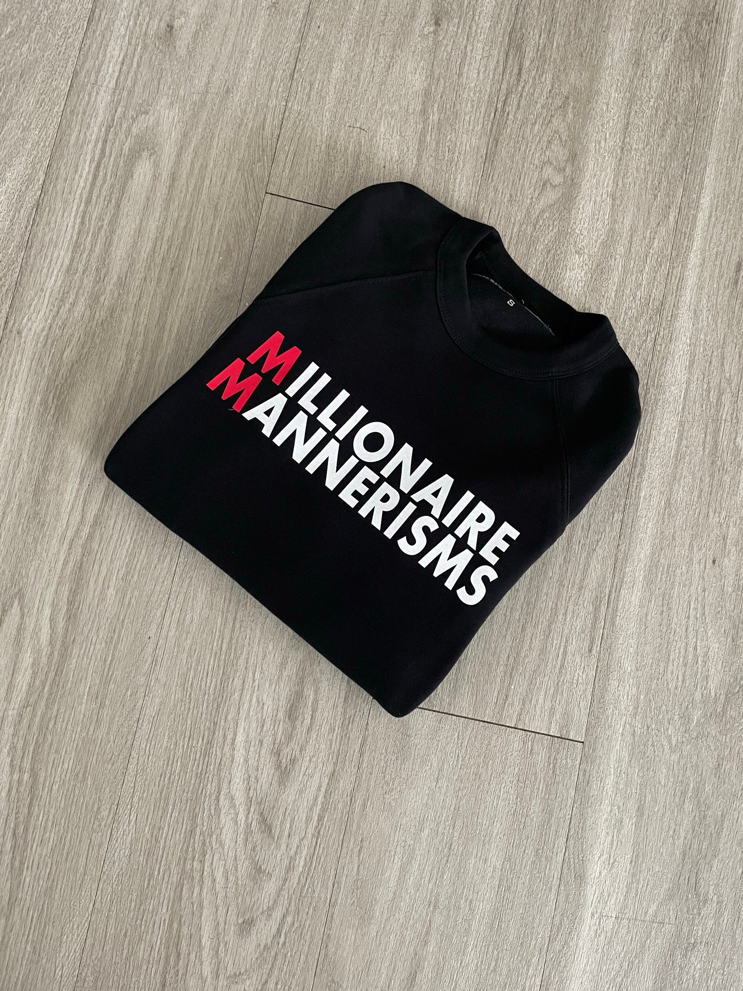 MILLIONAIRE MANNERISMS CREWNECK SWEATSHIRT