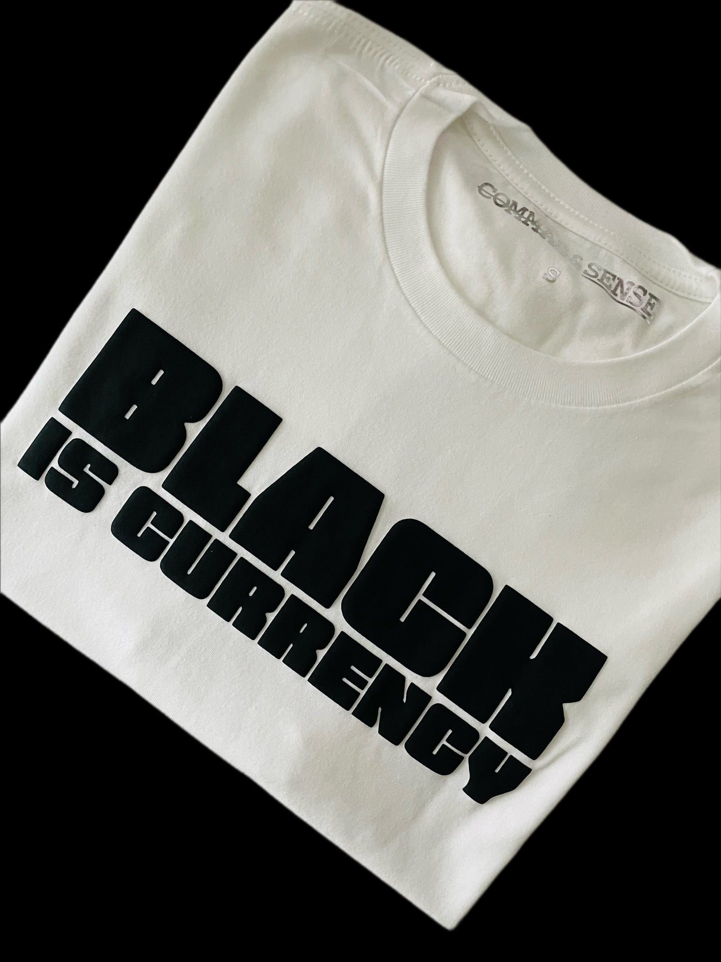 BLACK IS CURRENCY T-SHIRT