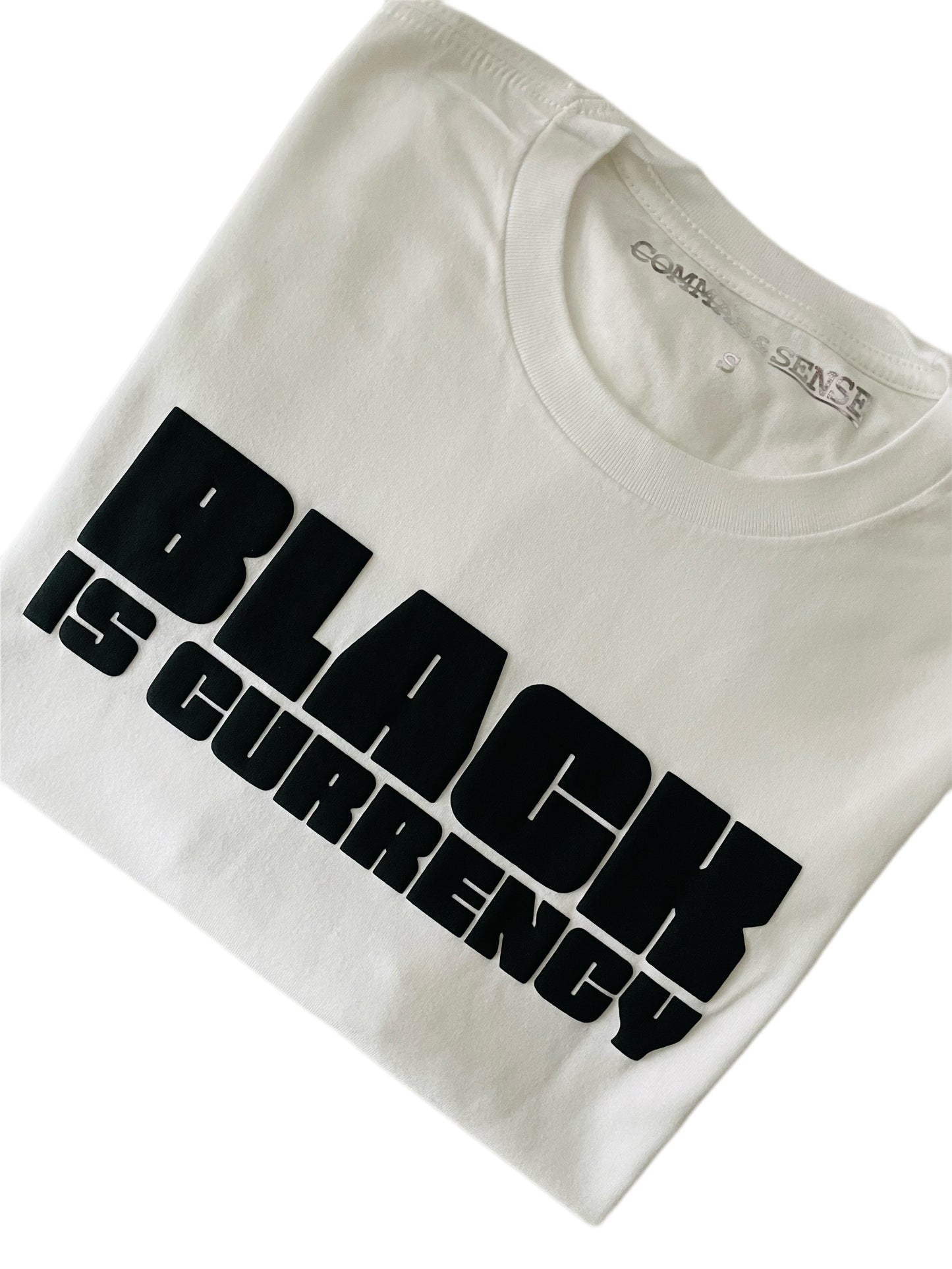 BLACK IS CURRENCY T-SHIRT