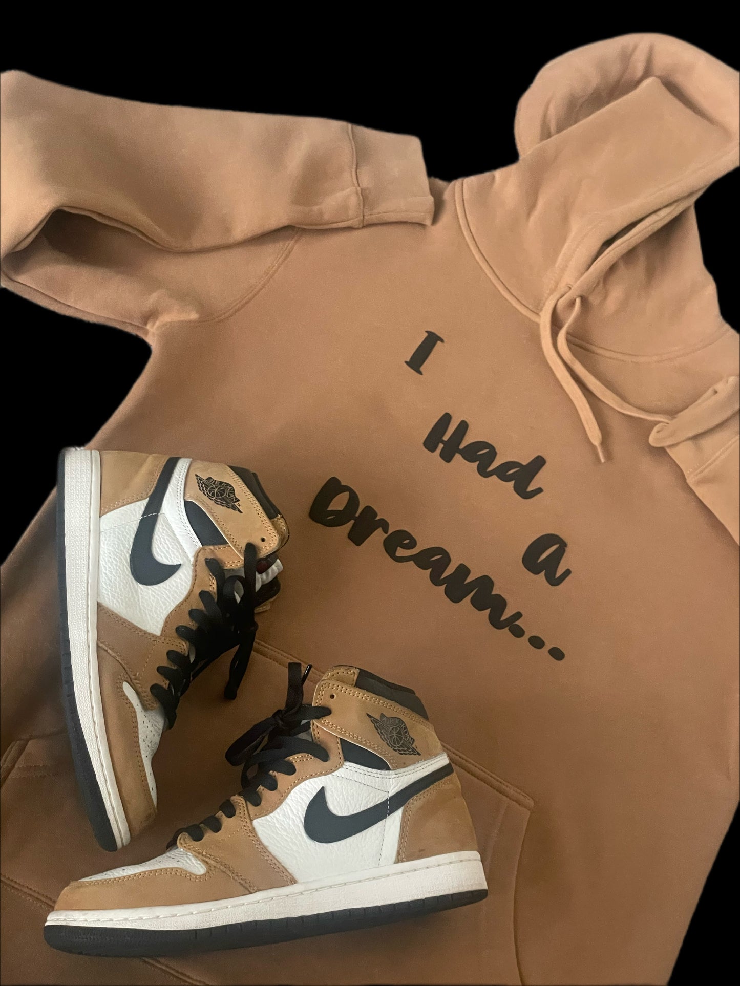 I HAD A DREAM HOODIE