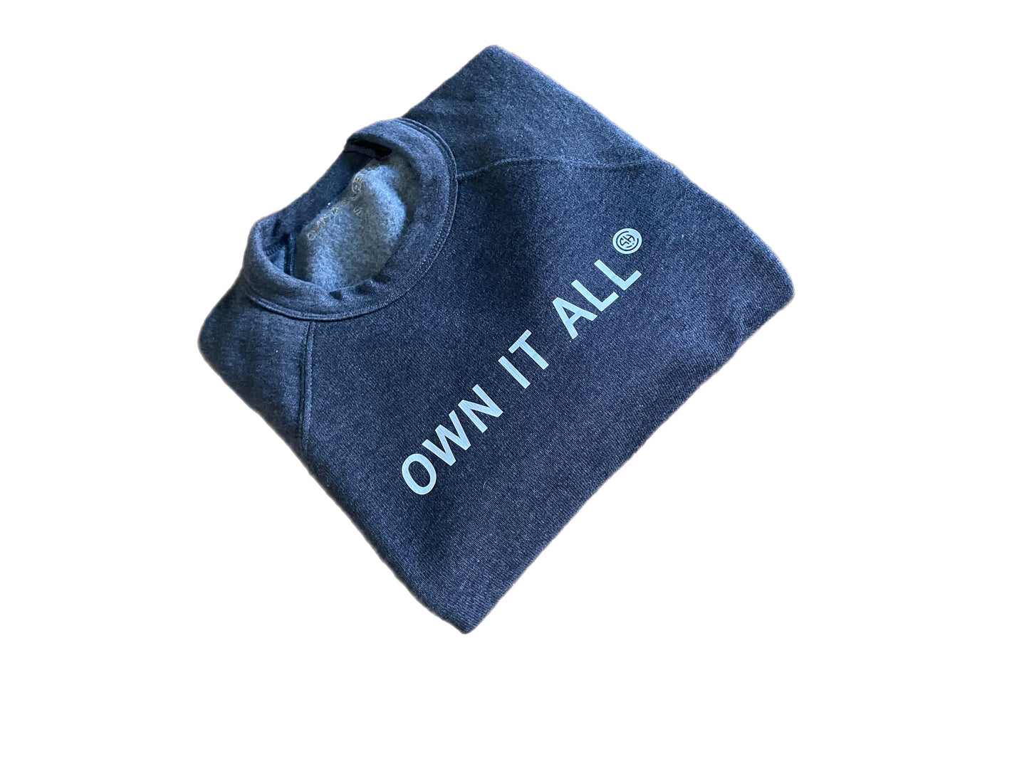 OWN IT ALL CREWNECK