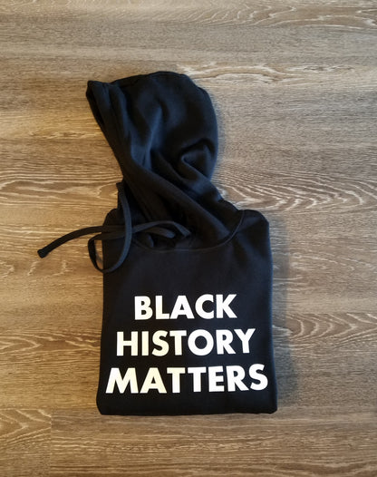 BLACK HISTORY MATTERS HOODIE