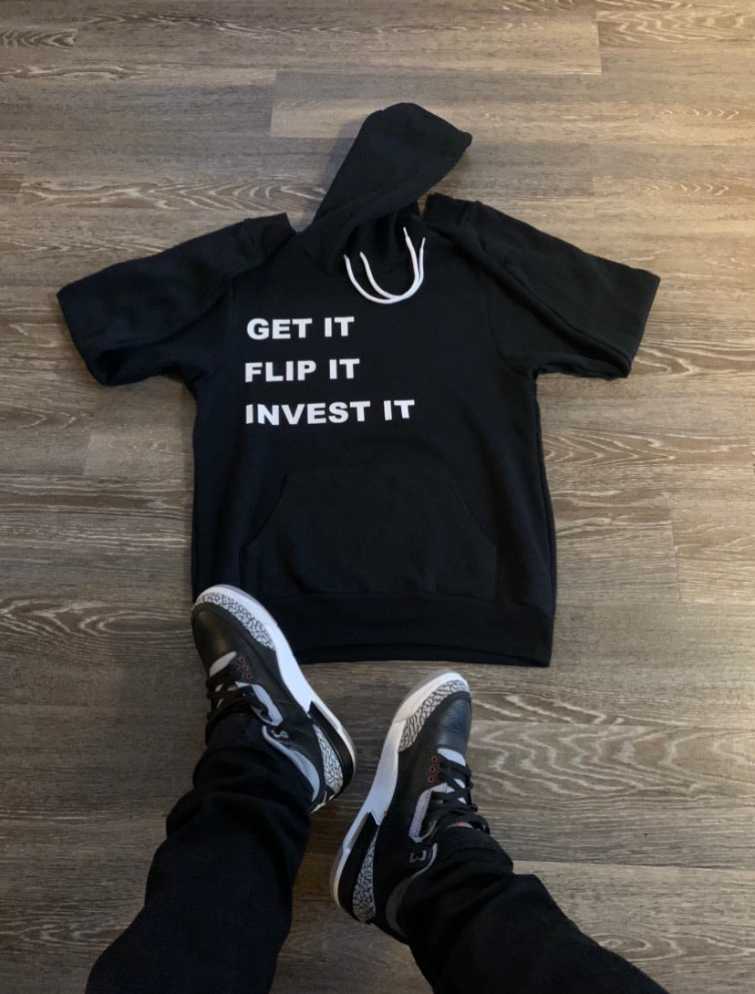 GET IT FLIP IT INVEST IT HOODIE