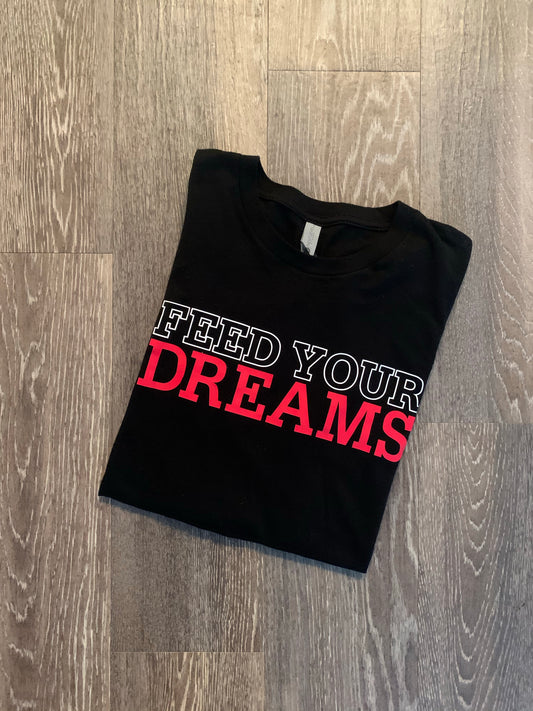 FEED YOUR DREAMS