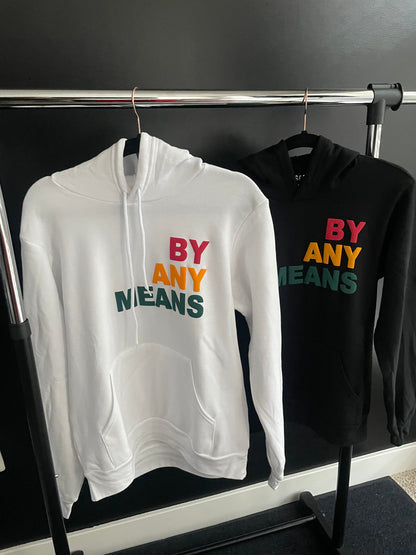 BY ANY MEANS XCLUSIVE HOODIE
