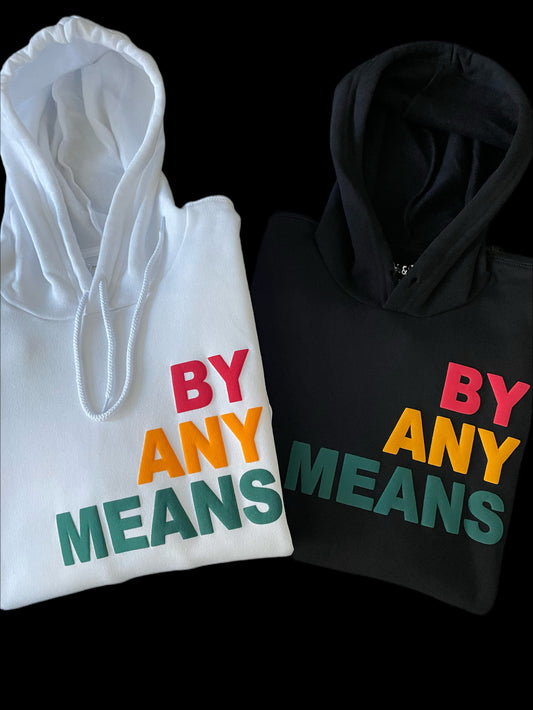 BY ANY MEANS XCLUSIVE HOODIE