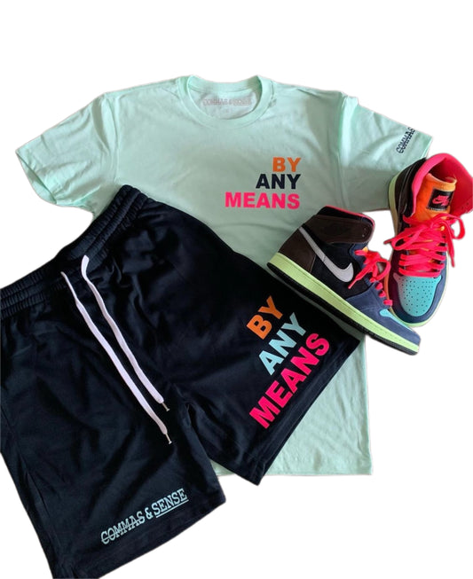 BY ANY MEANS T-SHIRT